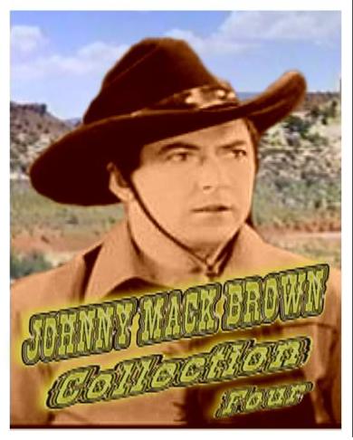 Johnny Mack Brown Collection IV ~ 8 Great Westerns